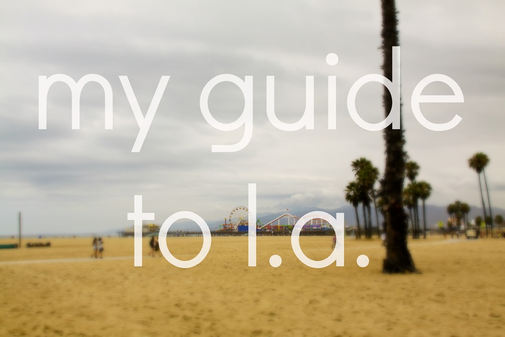 My Guide to L.A. – Hotels