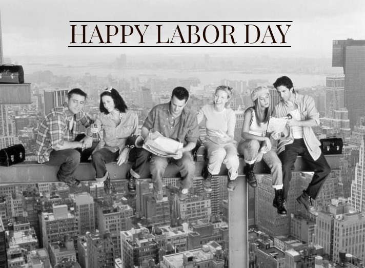 Happy Labor Day!