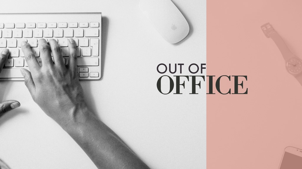 Out of Office for a Couple Days